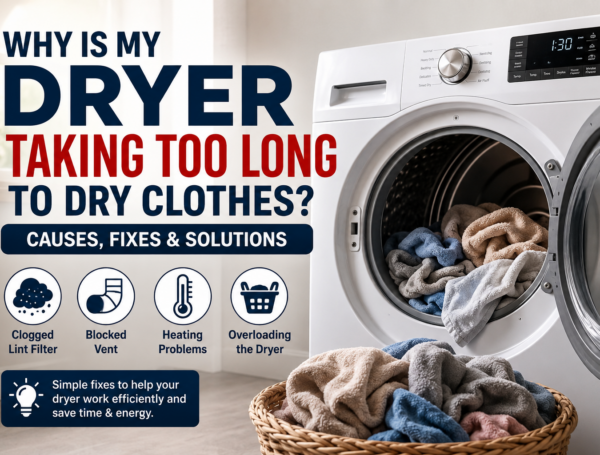 Why Is My Dryer Taking Too Long to Dry Clothes? Causes, Fixes & Solutions